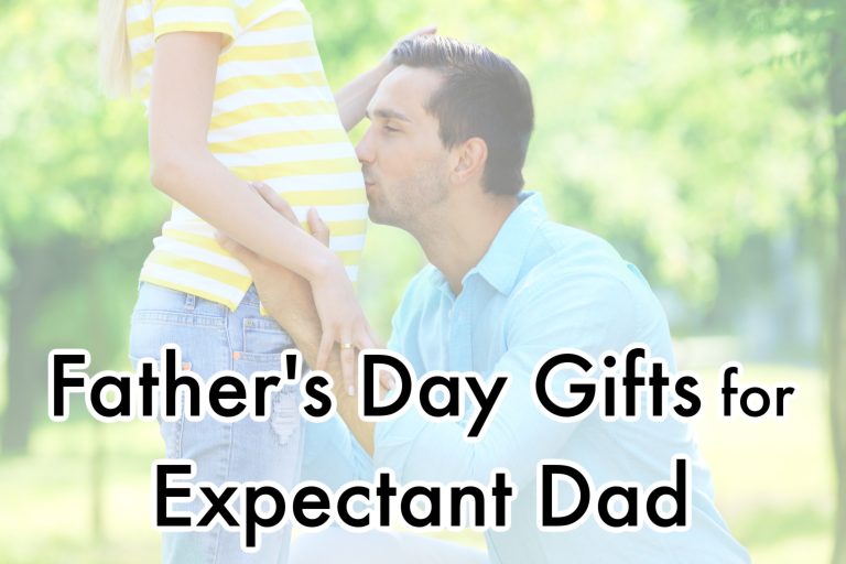 65 Father’s Day Gifts for an Expecting Dad 2023