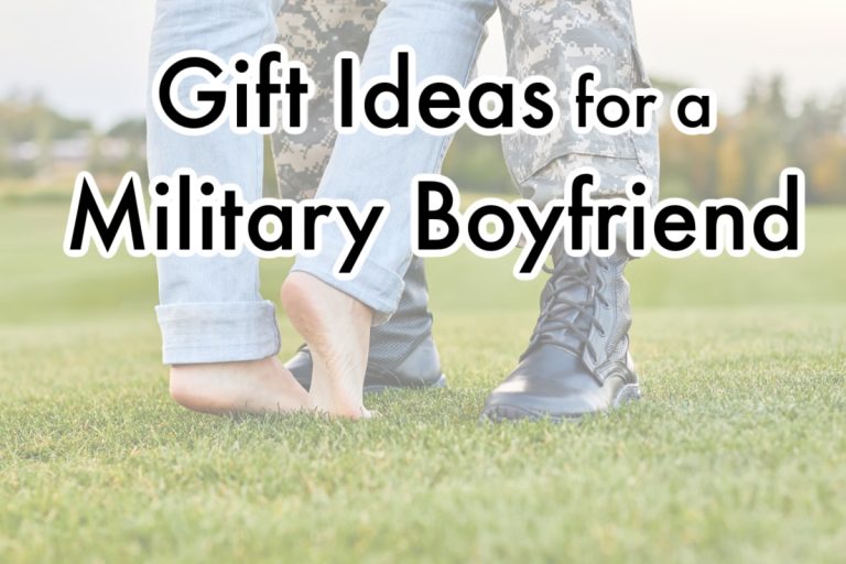 Best Gift Ideas for Military Boyfriend 2023
