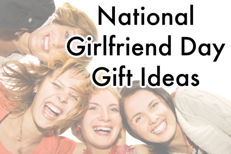 National Girlfriend Day Gifts for Best Friends