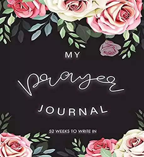 My Prayer Journal 52 Weeks To Write In